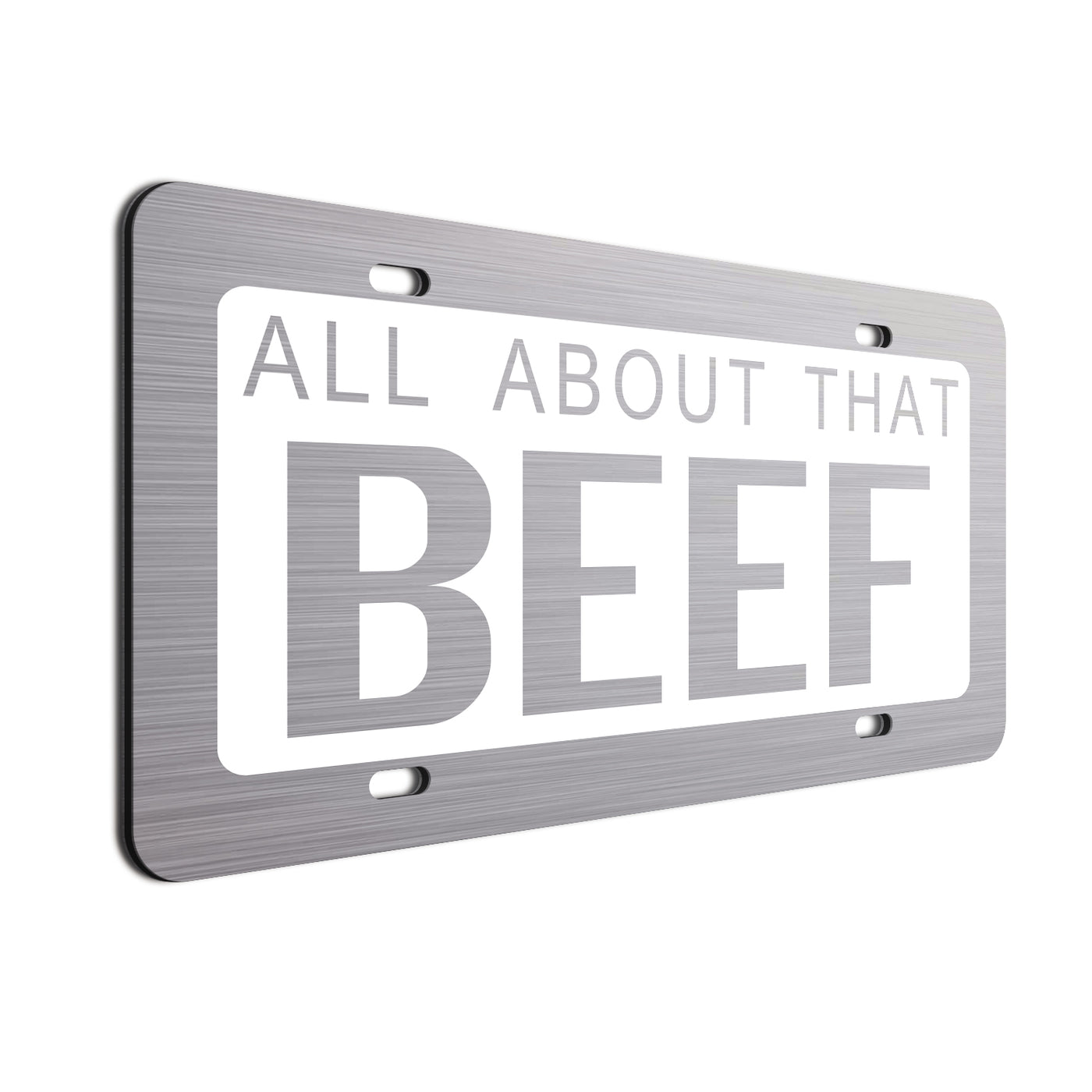 All About That Beef Car License Plate White