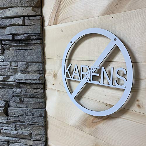 No Karen Sign  13