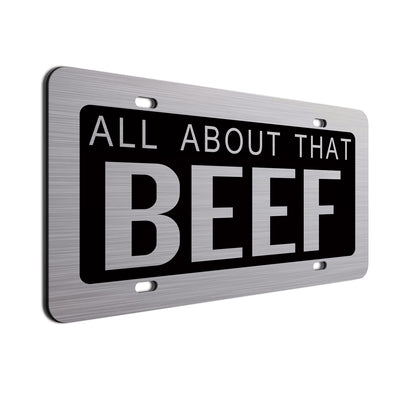 All About That Beef Car License Plate Black